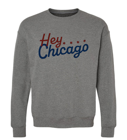 Hey Chicago - adult sweatshirt