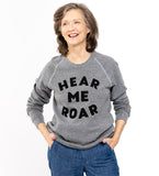Hear Me Roar - adult sweatshirt